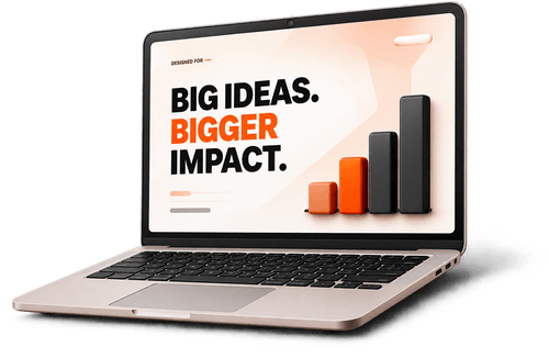 Presentation Designs — laptop with BIG IDEAS BIGGER IMPACT